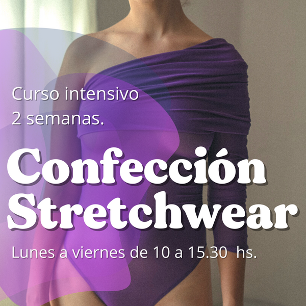 Curso intensivo completo confección de Stretch wear- 2 semanas