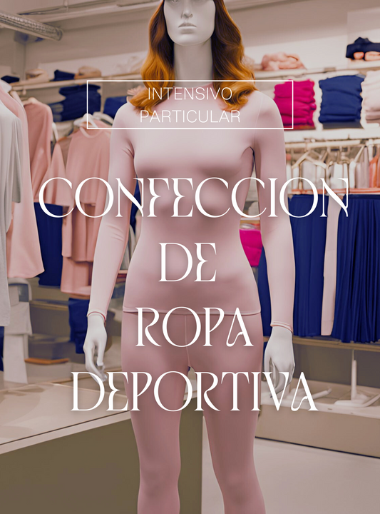 Curso Presencial de Confección de Ropa Deportiva y urbana intensivo particular